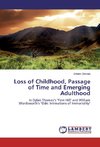 Loss of Childhood, Passage of Time and Emerging Adulthood