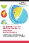 La planificación y evaluación de las prácticas profesionales