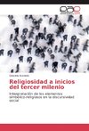 Religiosidad a inicios del tercer milenio