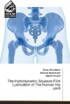 The Hydrodynamic Squeeze Film Lubrication of The Human Hip Joint