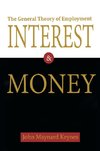 The General Theory of Employment, Interest, and Money