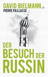 Der Besuch der Russin