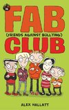 Hallatt, A: FAB (Friends Against Bullying) Club