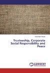 Trusteeship, Corporate Social Responsibility and Peace