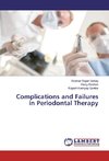 Complications and Failures in Periodontal Therapy