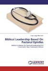 Biblical Leadership Based On Pastoral Epistles