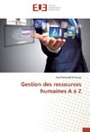 Gestion des ressources humaines A à Z