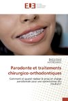 Parodonte et traitements chirurgico-orthodontiques