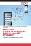 Desarrolla aplicaciones móviles básicas con APP INVENTOR