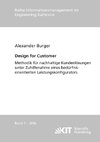 Design for Customer - Methodik für nachhaltige Kundenlösungen unter Zuhilfenahme eines bedürfnisorientierten Leistungskonfigurators