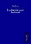 Grundlagen der neuen Gesellschaft