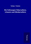 Die Volkssagen Ostpreußens, Litauens und Westpreußens