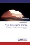 From Exchange to Change