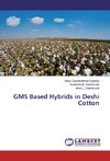 GMS Based Hybrids in Deshi Cotton