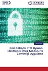 Cms Tabanli ETSI Uyumlu Elektronik Imza Modülü ve Çevrimiçi Uygulama