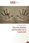 Thomas Hobbes philosophe de la modernité