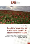 Densité d'adventice de surface par rapport au stock semencier viable