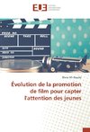 Évolution de la promotion de film pour capter l'attention des jeunes