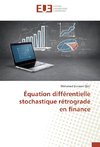 Équation différentielle stochastique rétrograde en finance