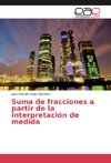 Suma de fracciones a partir de la interpretación de medida