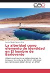 La alteridad como elemento de identidad en El hombre de Barlovento