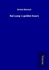 Kai Lung´s golden hours