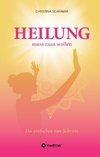 Heilung muss man wollen