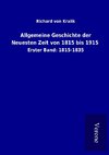 Allgemeine Geschichte der Neuesten Zeit von 1815 bis 1915