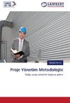 Proje Yönetim Metodolojisi