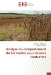 Analyse du comportement du blé tendre sous labours contrastes