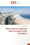 Réconciliation ville-port dans le projet du Rio olympique