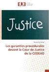 Les garanties procédurales devant la Cour de Justice de la CEDEAO