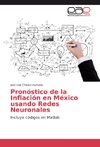 Pronóstico de la Inflación en México usando Redes Neuronales