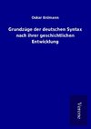 Grundzüge der deutschen Syntax nach ihrer geschichtlichen Entwicklung