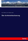 Über die Mutterbeschwerung