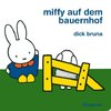 Miffy auf dem Bauernhof