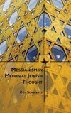 Messianism in Medieval Jewish Thought