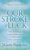 Our Stroke of Luck