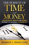 Pursuit of Time and Money