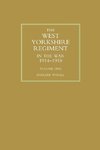 WEST YORKSHIRE REGIMENT IN THE WAR 1914-1918 Volume One