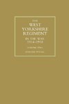 WEST YORKSHIRE REGIMENT IN THE WAR 1914-1918 Volume Two