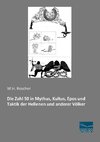 Die Zahl 50 in Mythus, Kultus, Epos und Taktik der Hellenen und anderer Völker