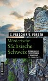 Mörderische Sächsische Schweiz