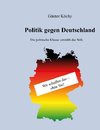 Politik gegen Deutschland