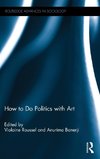 How To Do Politics With Art