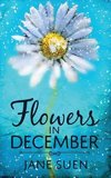 Flowers in December