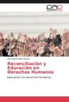 Reconciliación y Educación en Derechos Humanos