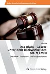 Das Islam - Gesetz unter dem Blickwinkel des Art. 9 EMRK