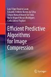 Efficient Predictive Algorithms for Image Compression