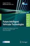 Future Intelligent Vehicular Technologies